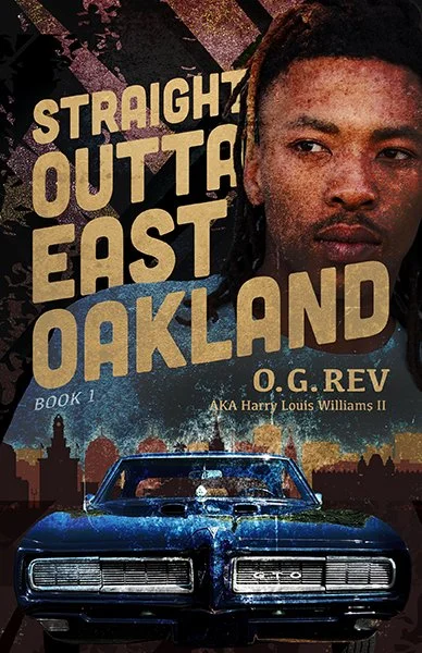 Straight Outta East Oakland by OG Rev