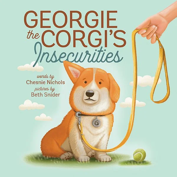 Georgie the Corgi's Insecurities by Chesnie Nichols