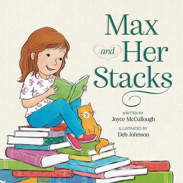 Max and Her Stacks by Joyce McCullough