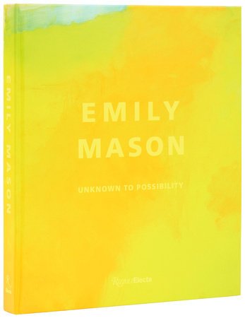 Emily Mason - Unknown to Possibility