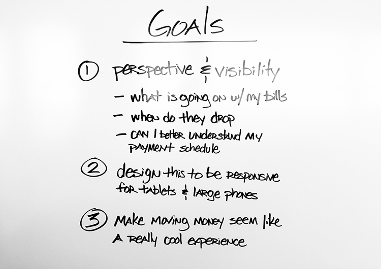 Above: It is important to establish goals or objectives. I keep them simple, knowing that as we learn more that the goals might shift and evolve.