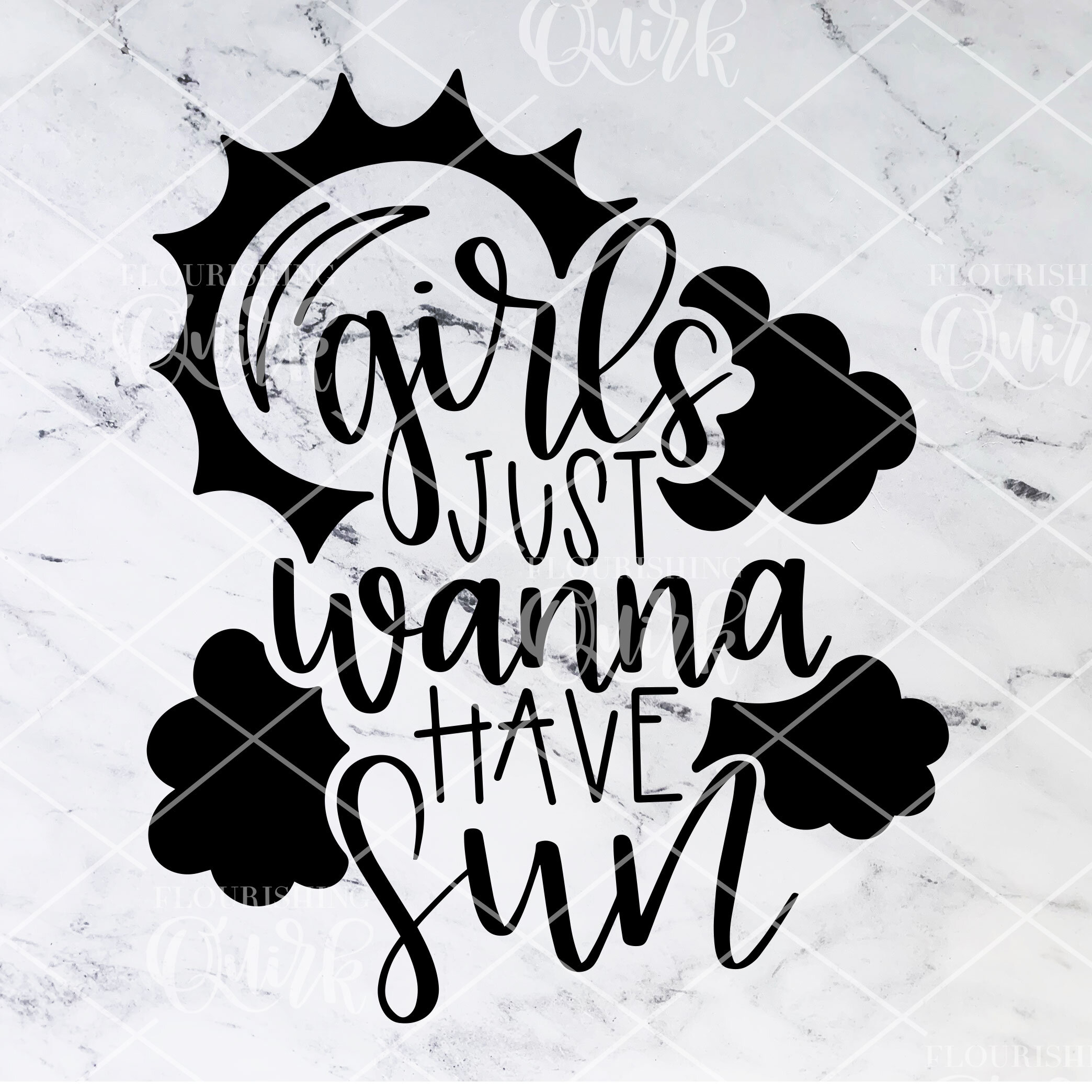 Girls Just Wanna Have Sun SVG Cut File
