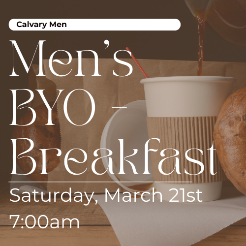 Calvary Men BYO-Breakfast