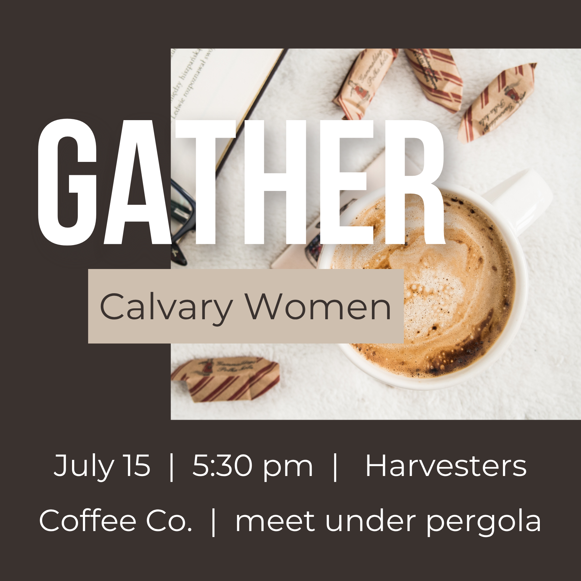 Calvary Women: Gather &amp; Connect