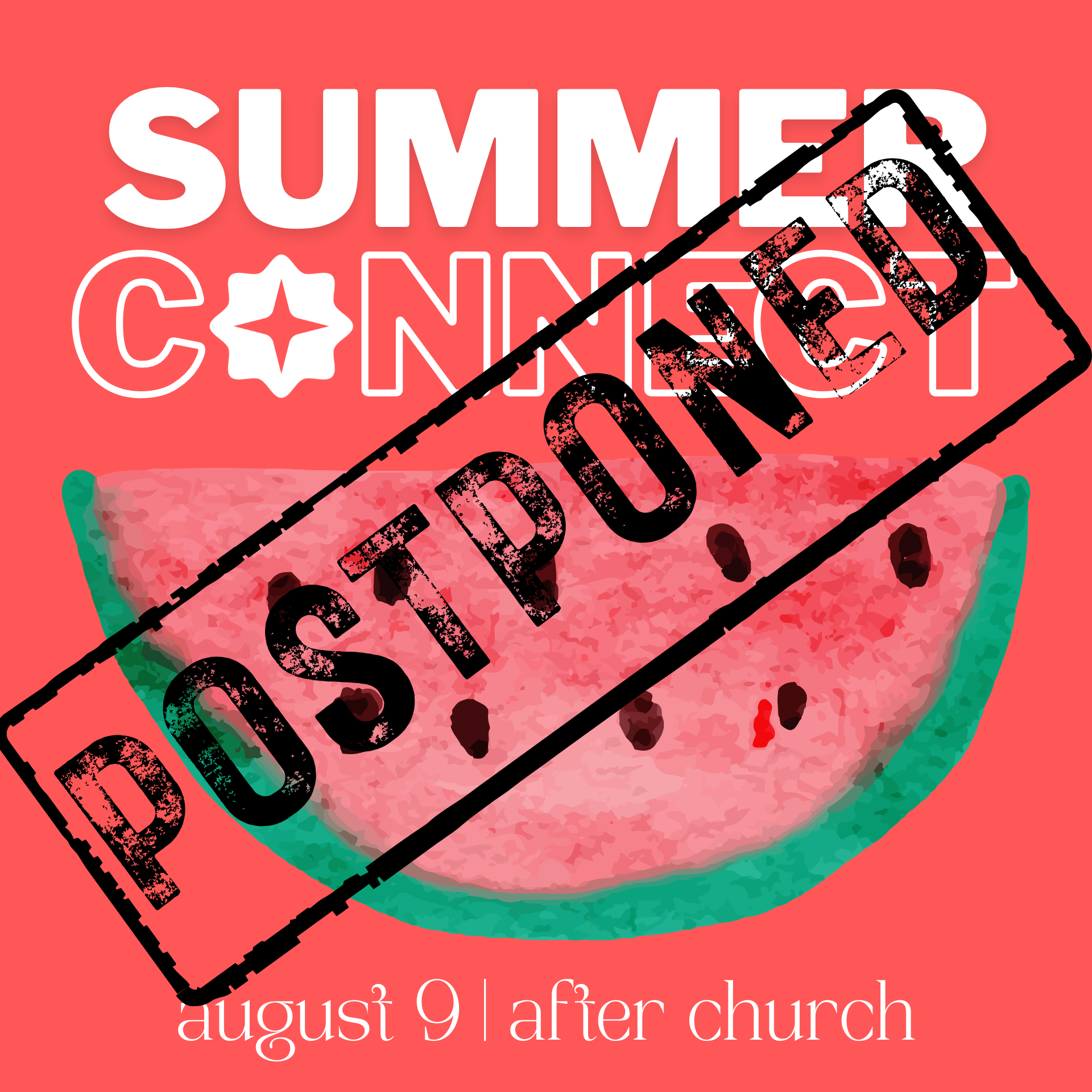 August 9th Summer Connect is Postponed
