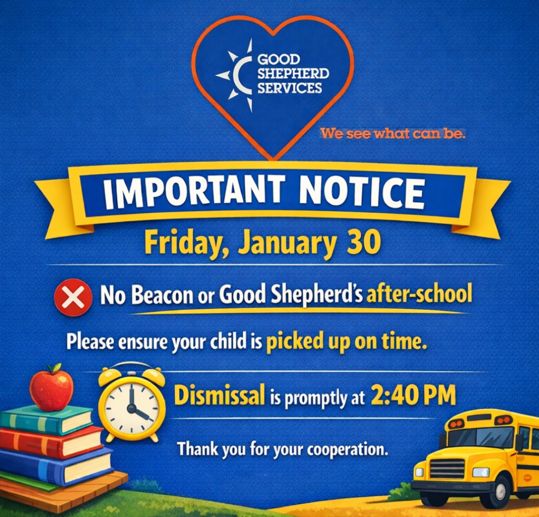 No Beacon or Good Shepherd’s After school 01/30