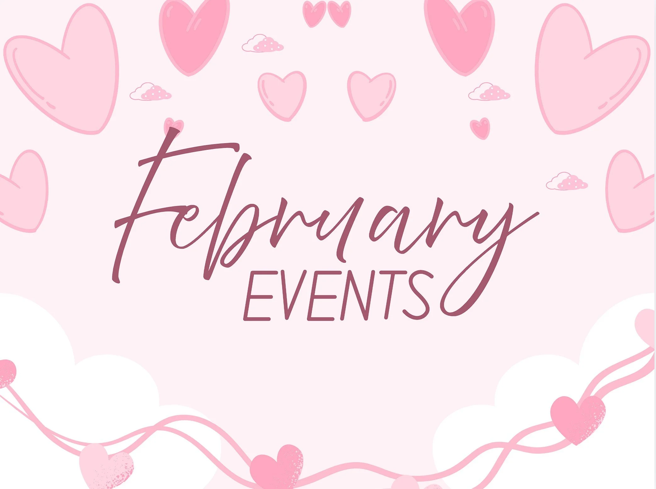 February Events