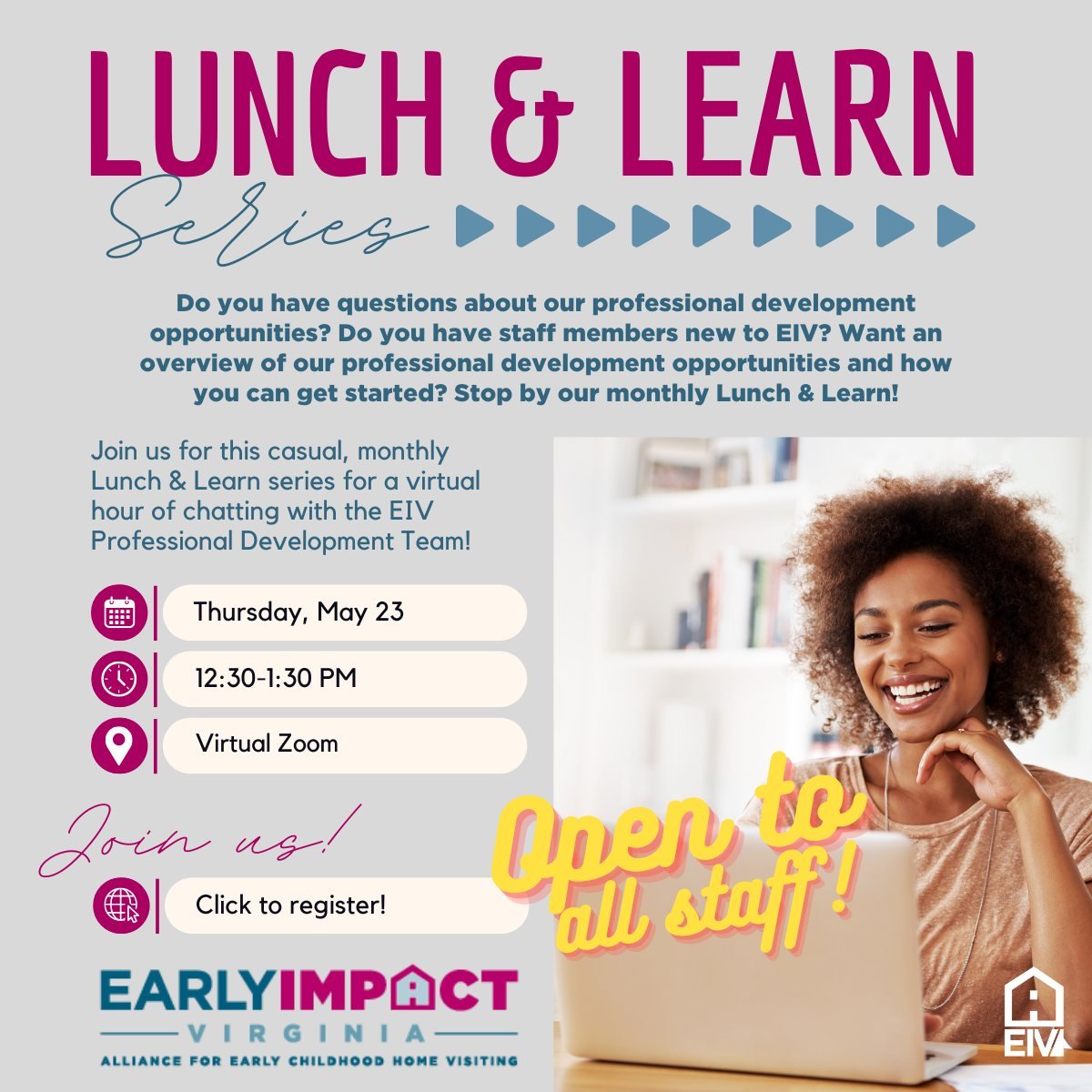 May Lunch &amp; Learn 

Do you have questions about EIV's professional development opportunities? Join us for our virtual March Professional Development Lunch &amp; Learn to learn more about how you can get started with our professional development o