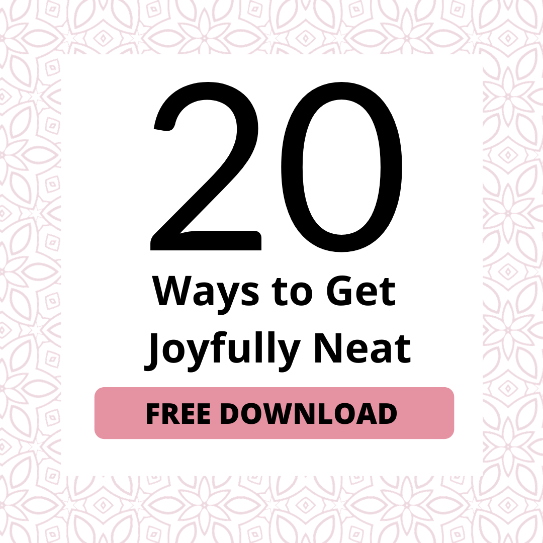20 Ways to Get Joyfully Neat