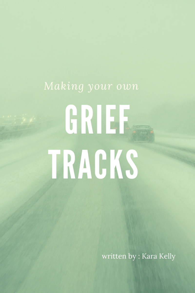 Making Your Own Grief Tracks
