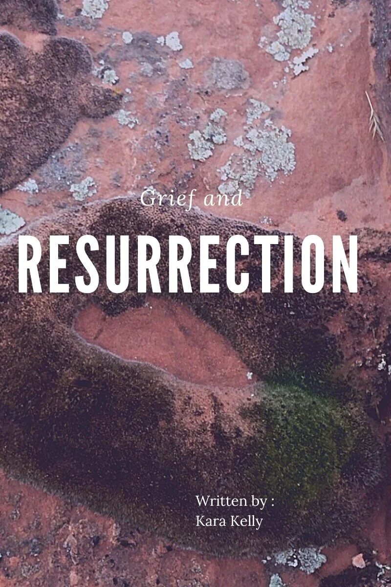Grief and Resurrection