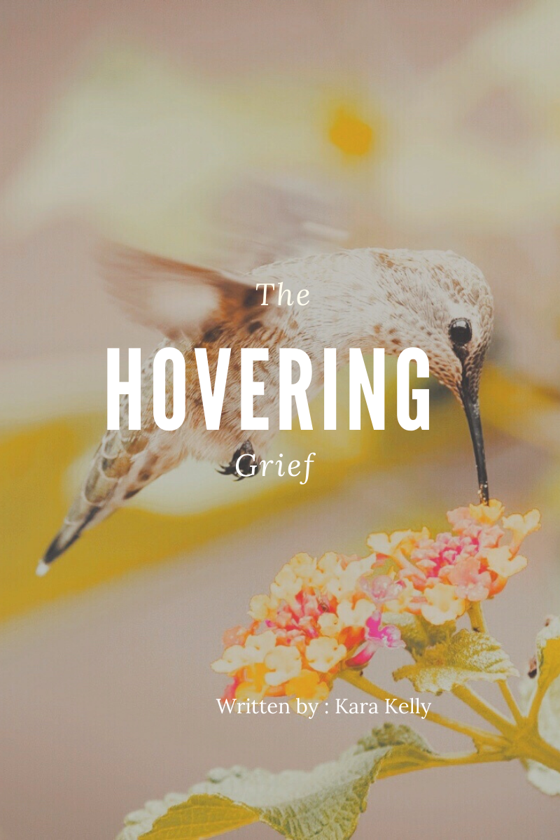 The Hovering Grief
