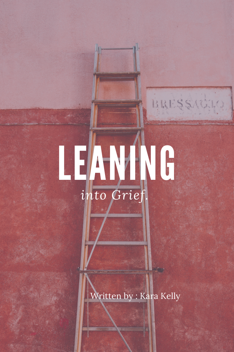 Leaning into Grief