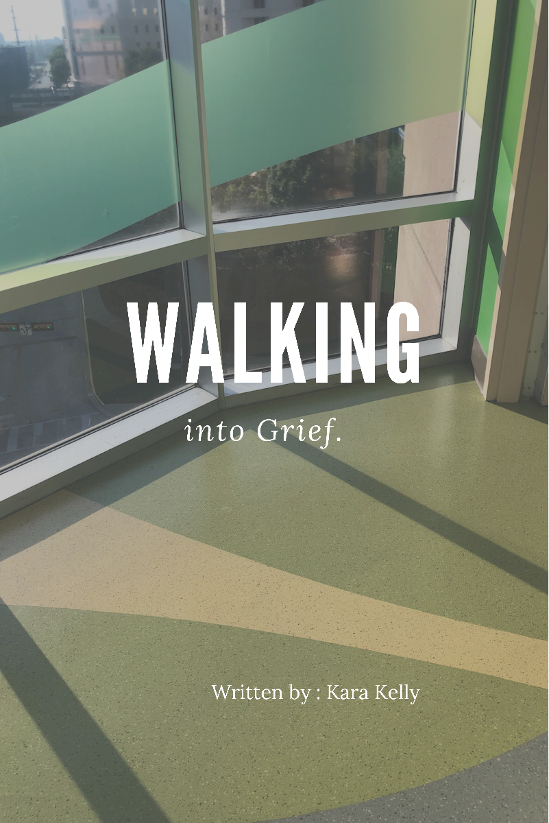 Walking Into Grief