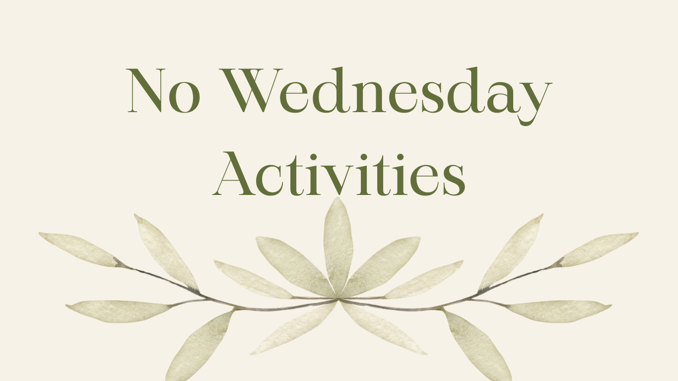 No Wednesday Activities