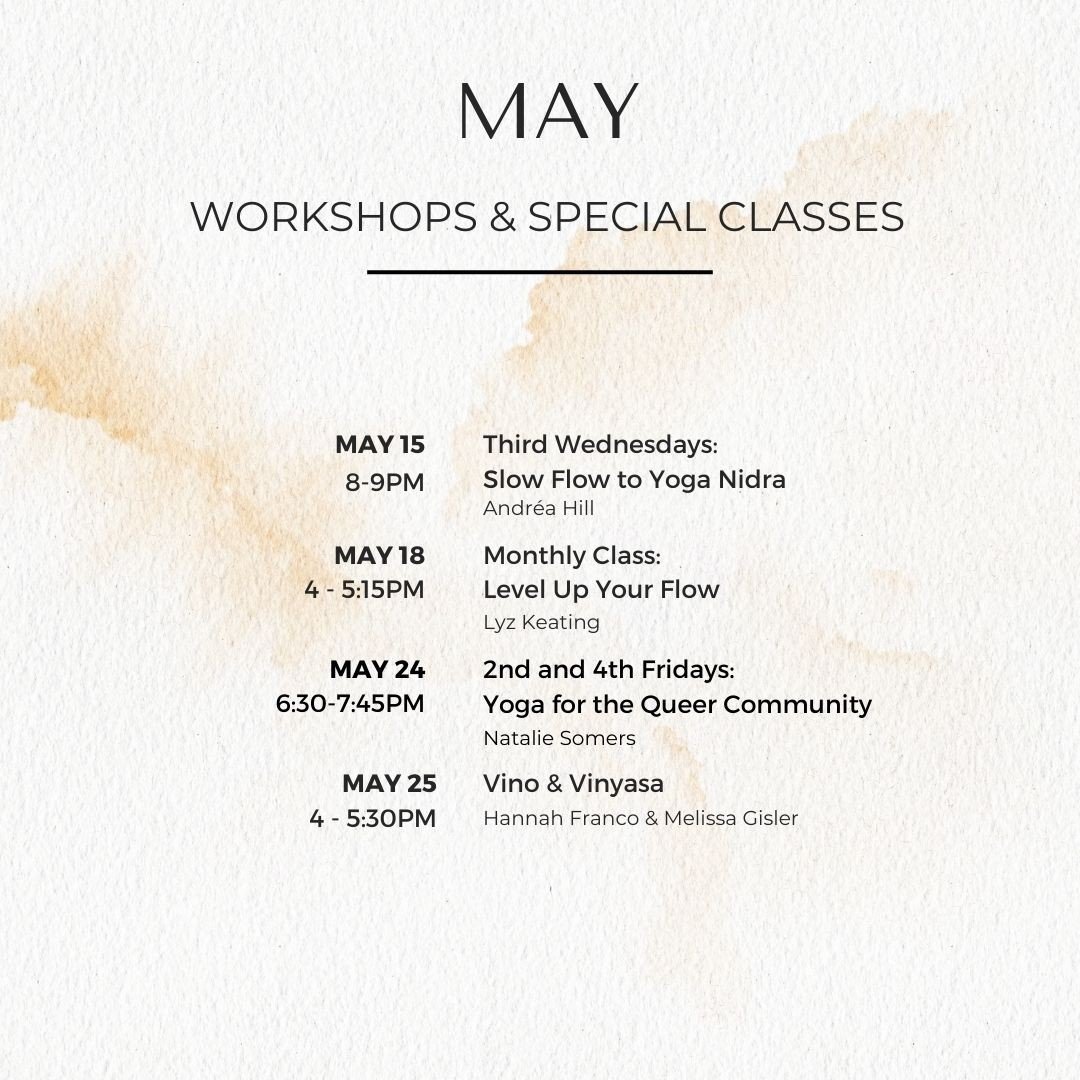 Events coming up at the studio⁠
⁠
Third Wednesday: Slow Flow to Yoga Nidra⁠
Wednesday, May 15th, 8 - 9PM⁠
With Andr&eacute;a Hill⁠
@andrea.m.yoga⁠
⁠
Level Up Your Flow⁠
Saturday, May 18th, 4 - 5:15PM⁠
With Lyz Keating⁠
@lyzkeatingyoga⁠
⁠
⁠
Yoga for t