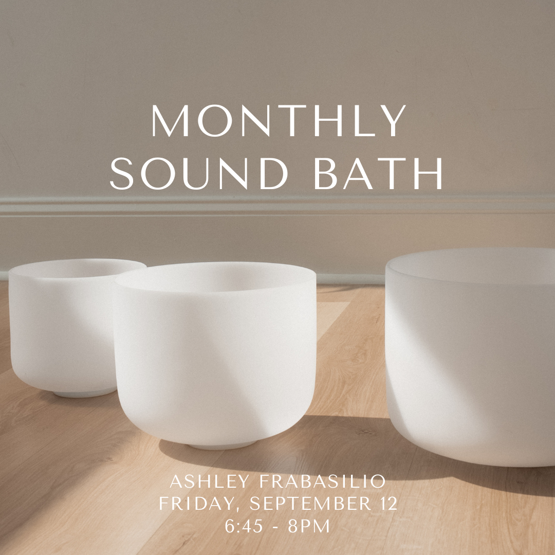 Monthly Sound Bath with Ashley Frabasilio