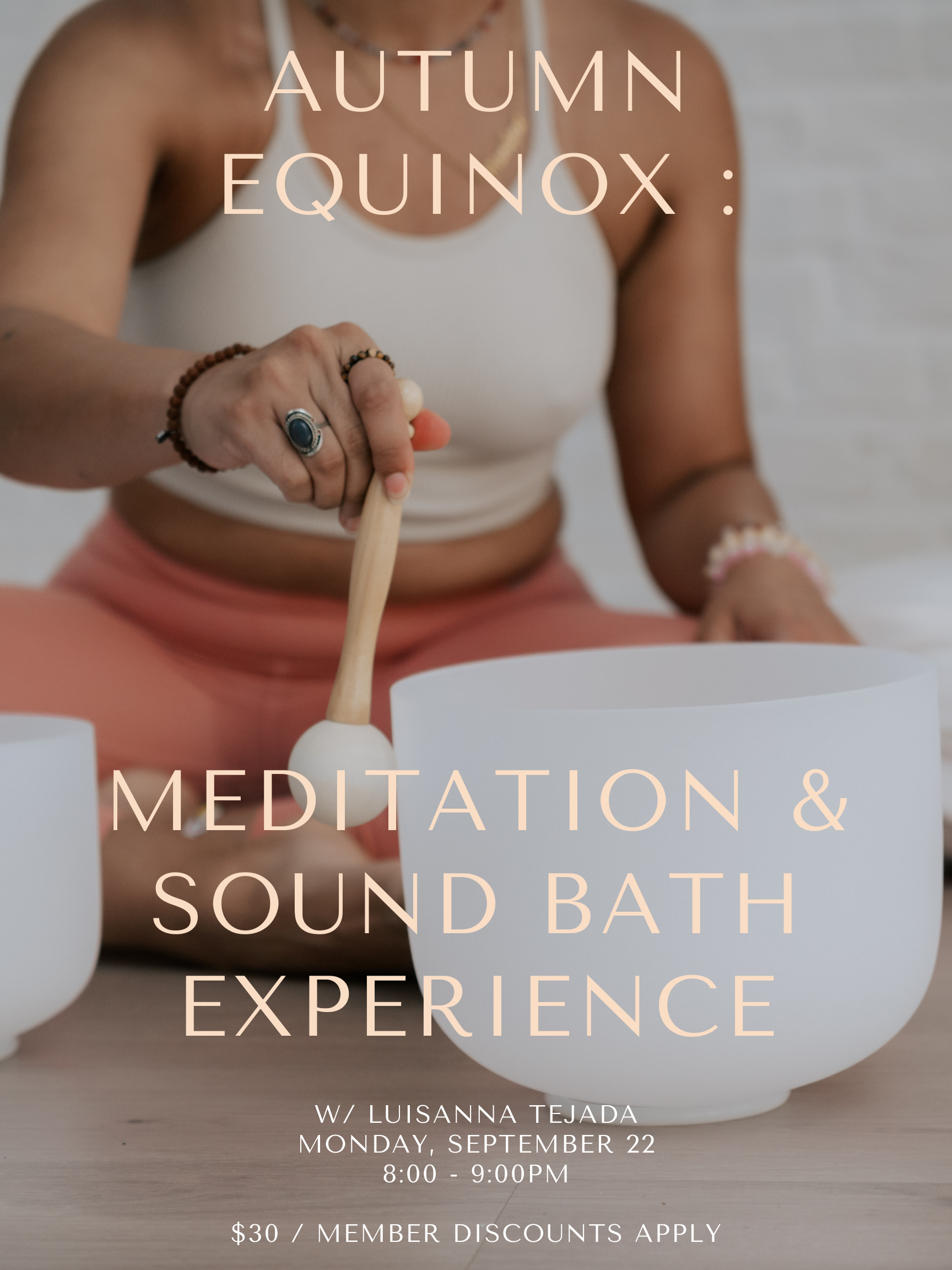 Autumn Equinox : Meditation & Sound Bath Experience with Luisanna Tejada