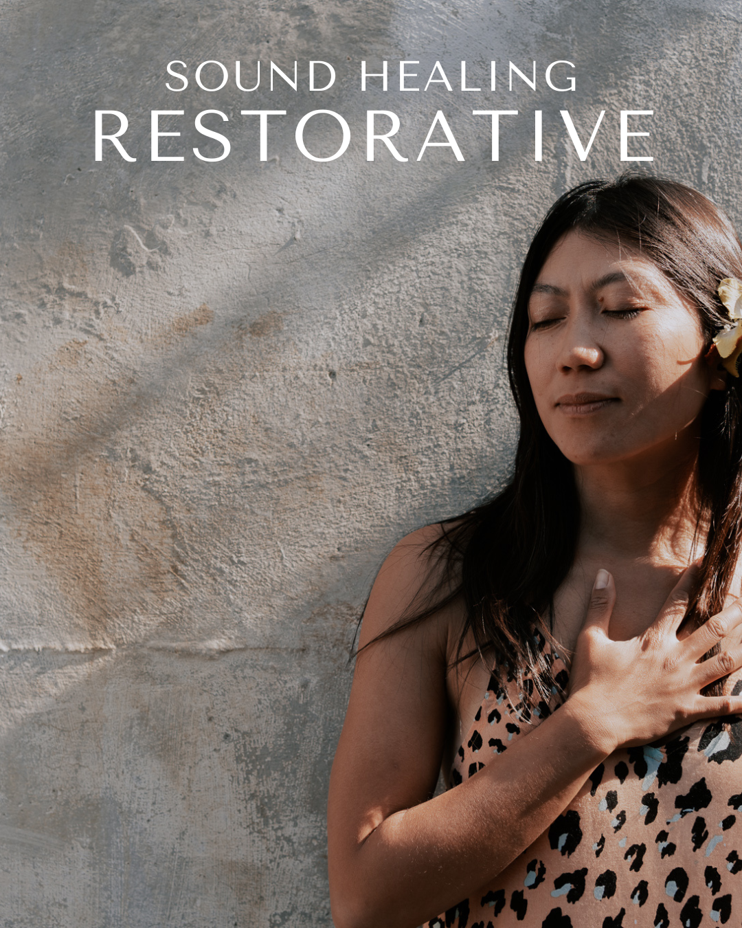 Sound Healing Restorative with Mel Andrada