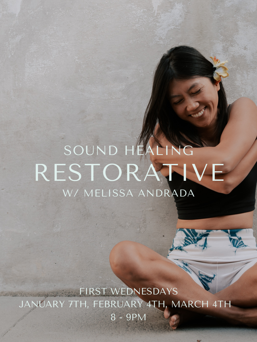 Sound Healing Restorative with Mel Andrada