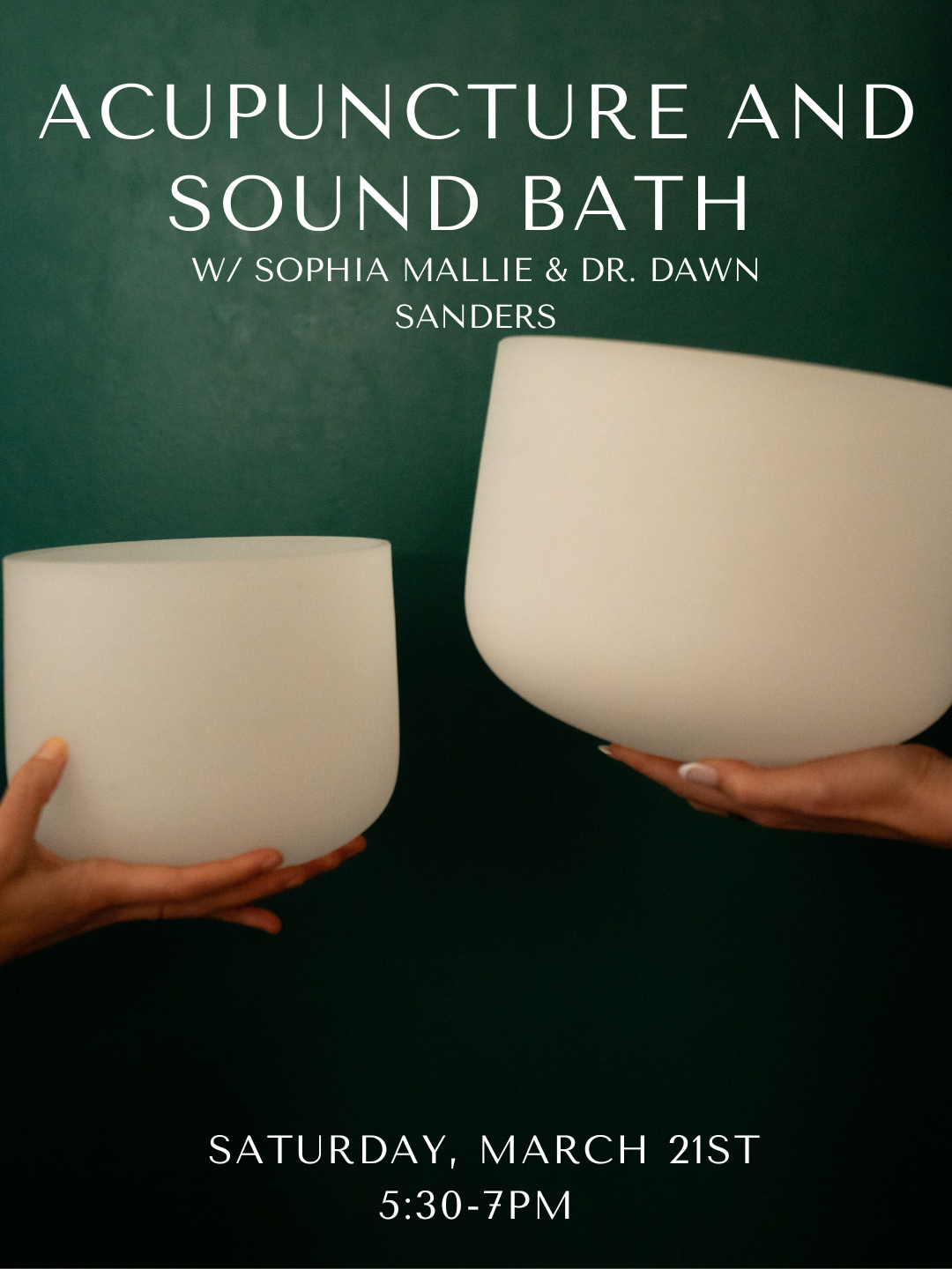 Acupuncture and Sound Bath with Sophia Mallie &amp; Dr. Dawn Sanders