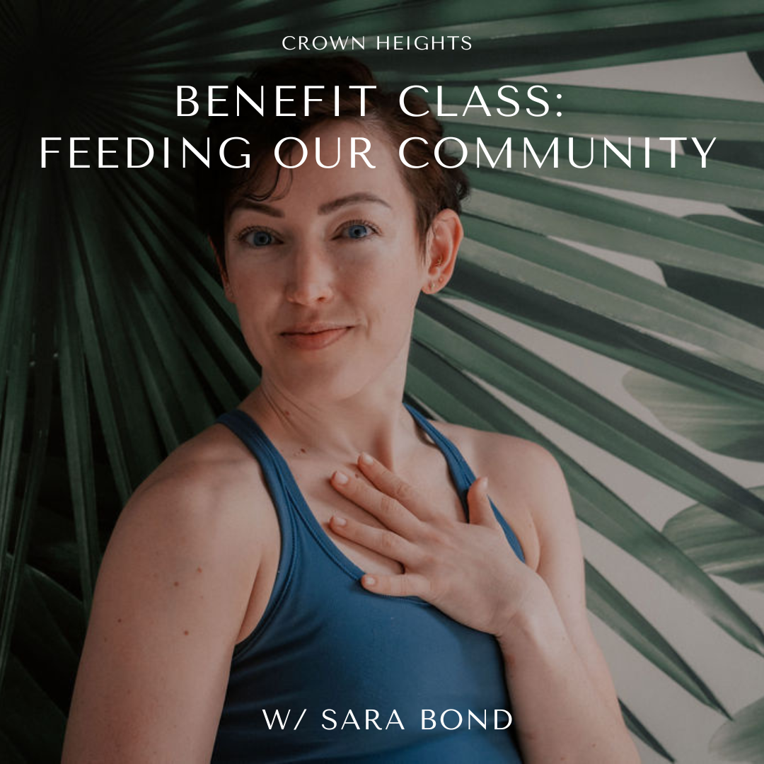 Benefit Class: Feeding Our Community with Sara Bond