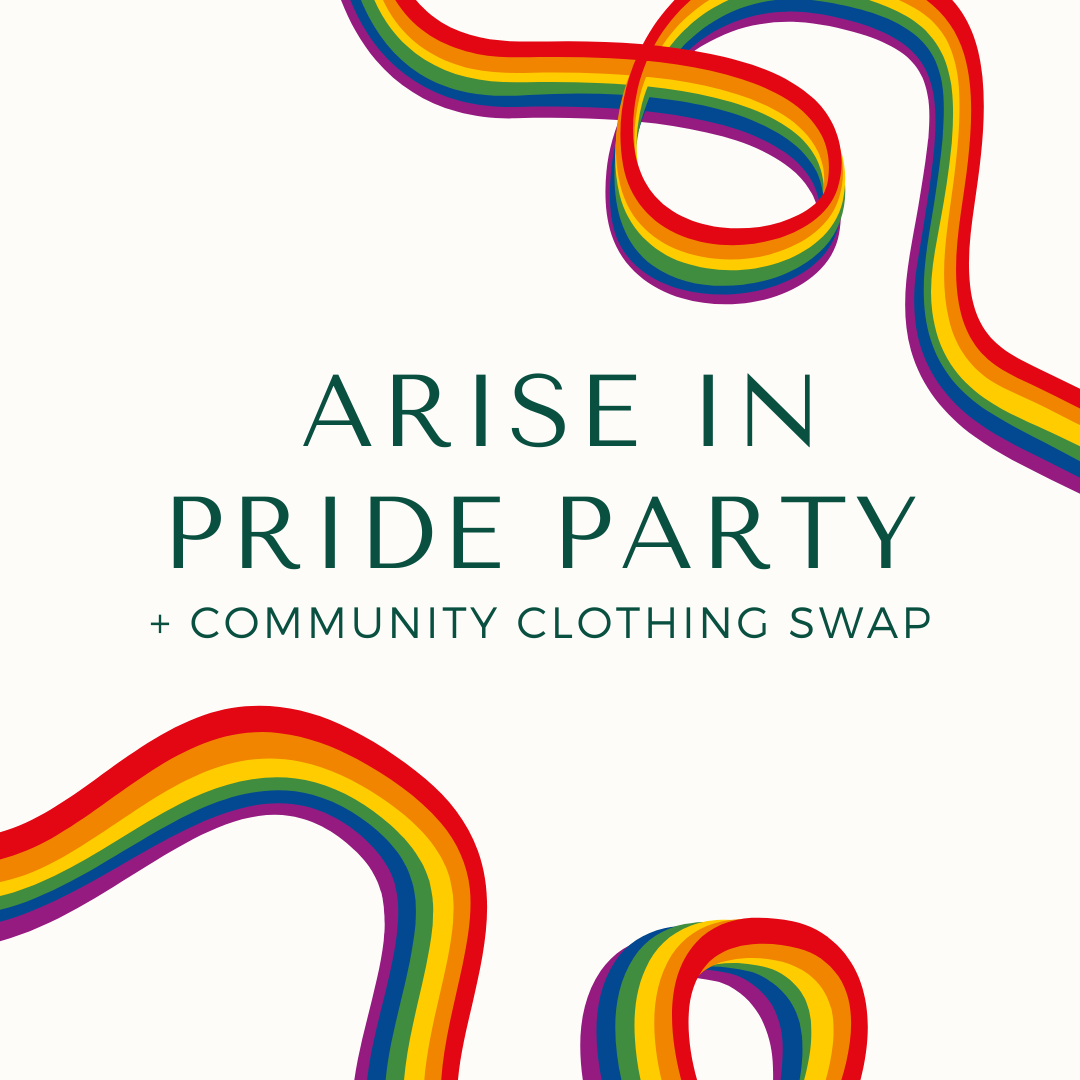 Pride Party &amp; Clothing Swap with Arise Community