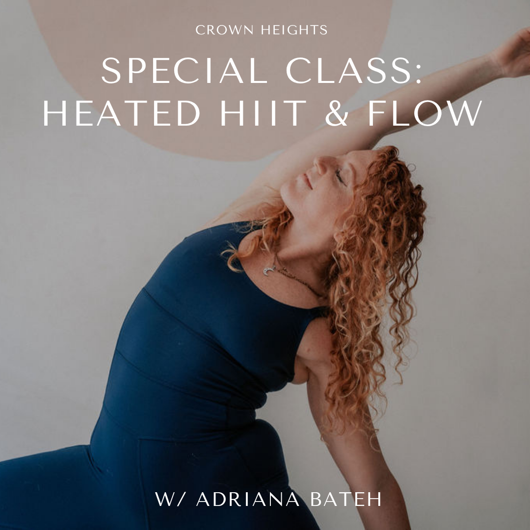 Heated HIIT &amp; Flow with Adriana Bateh