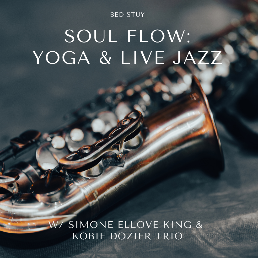 SOUL FLOW: Yoga × Live Jazz with Simone Ellove King