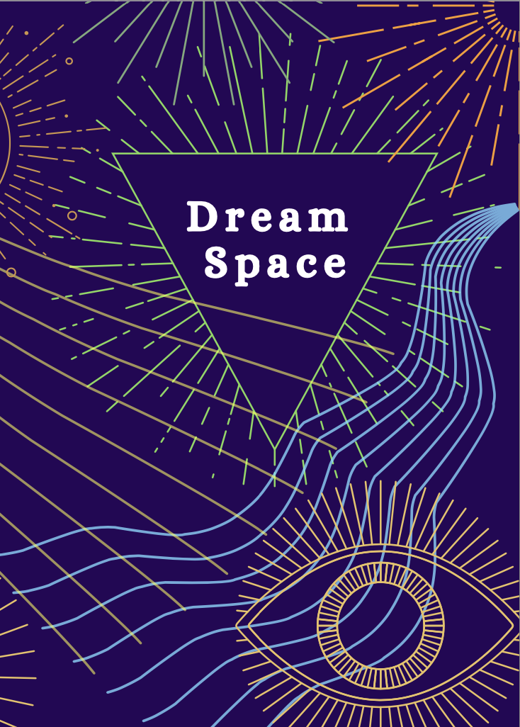 Abstract illustration with eye, rays, and "Dream Space" text on a dark background.