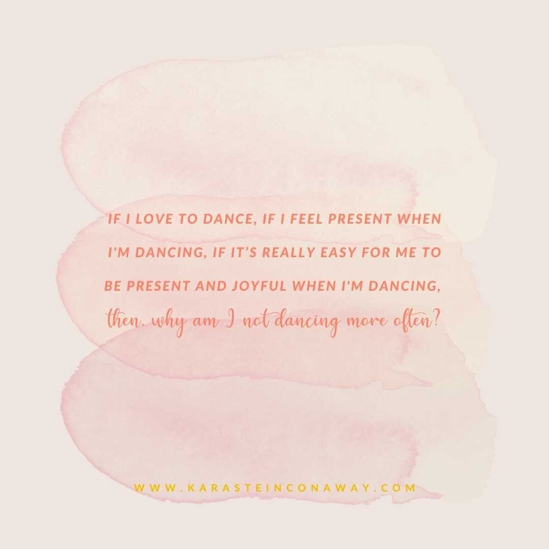 When was the last time you carved out some time to be engaged in an activity that brings you joy? 😄

But first, ask yourself, which activity brings you the most joy and helps you live the moment?

For me, it has always been dancing. I feel my joy wh