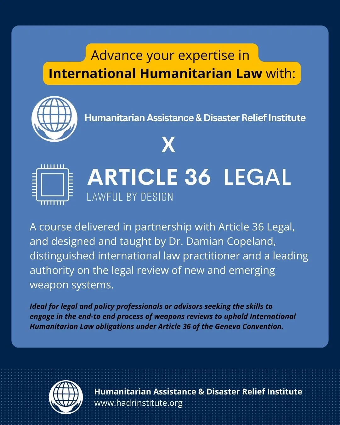 Strengthen your capability in weapons law and emerging defence technology with the Article 36 Legal Course - one of three specialised programs you can complete at HADRI. ⚙️📘

Gain certified skills to support lawful, responsible innovation in defence