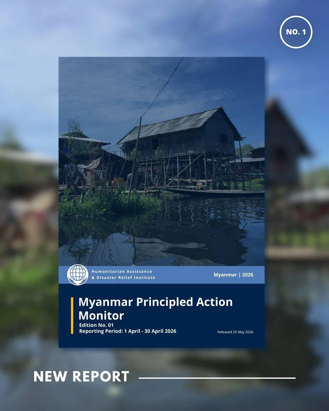 📢 Our latest report is now available on ReliefWeb!

The HADR Institute is pleased to share the first edition of the Myanmar Principled Action Monitor. The MPAM report is a monthly open-source intelligence summary produced under our Principled Action