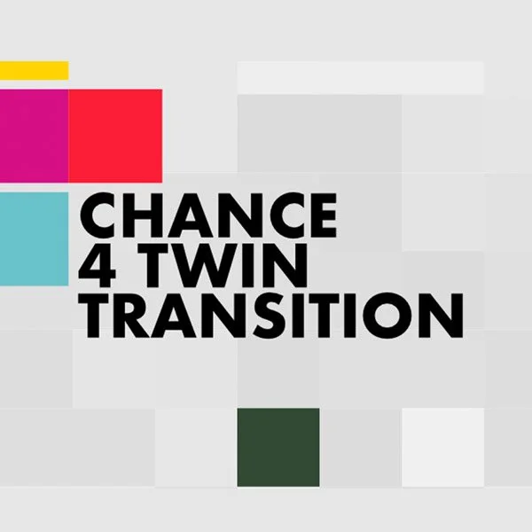 Chance4Twin Transition