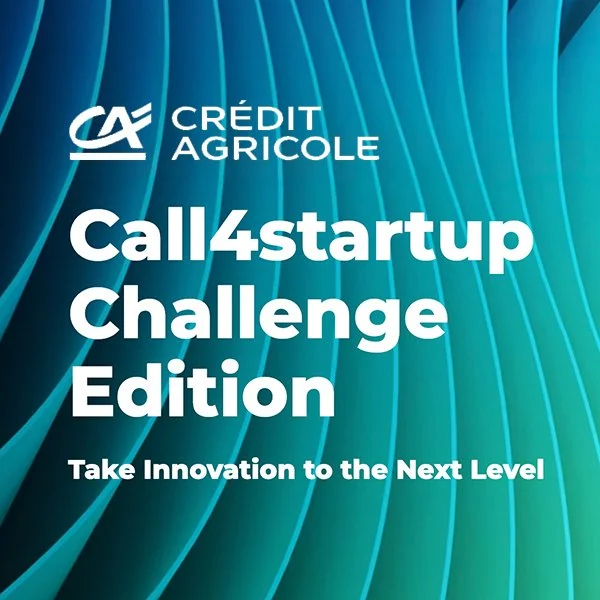 Call4Startup Challenge Edition – Le Village by Crédit Agricole
