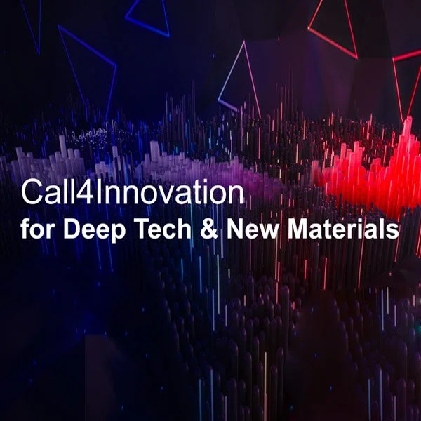 Call4Innovation for Deep Tech &amp; New Materials