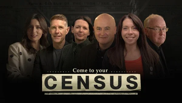 Come To Your Census - RTÉ