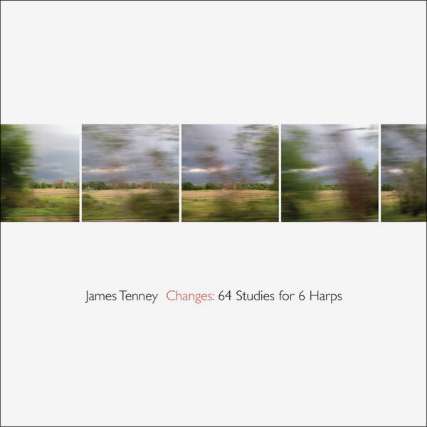 James Tenney - Changes