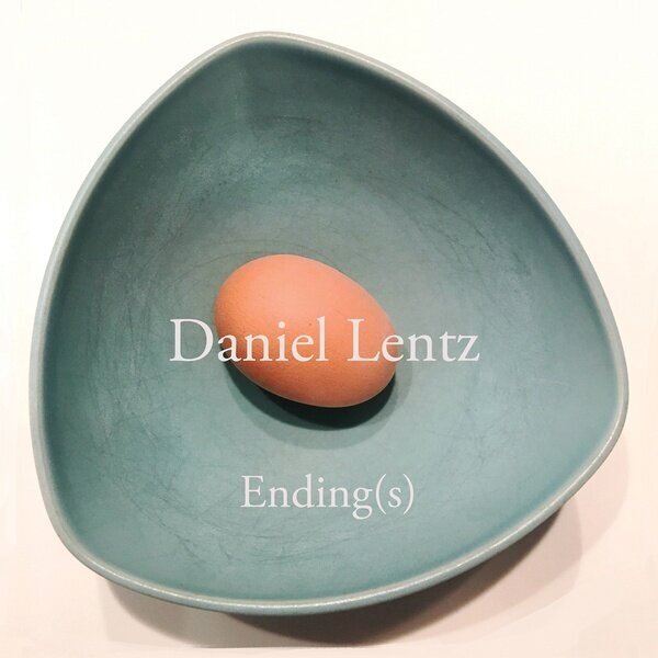 Daniel Lentz - Ending(s)