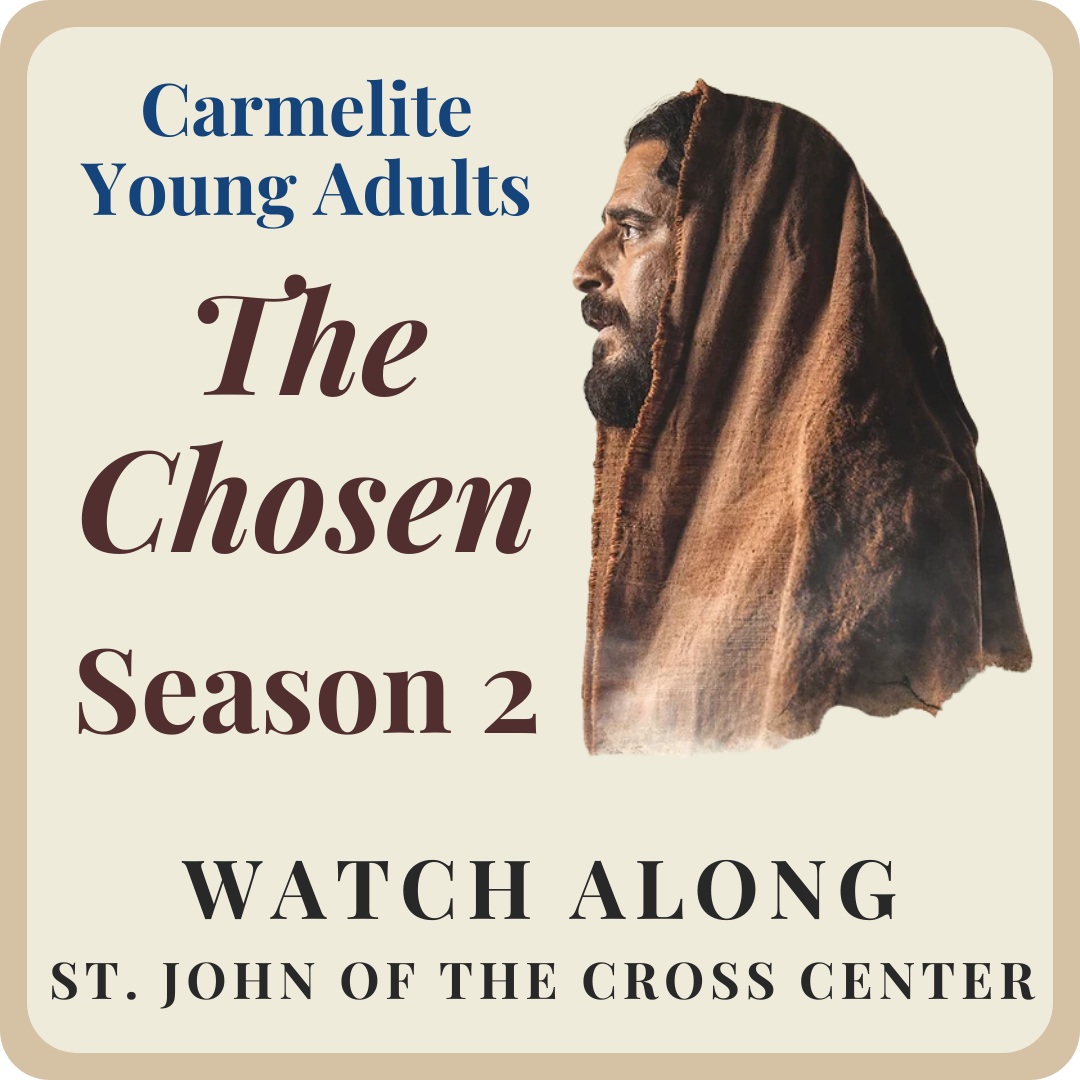 The Chosen (Carmelite Young Adults)