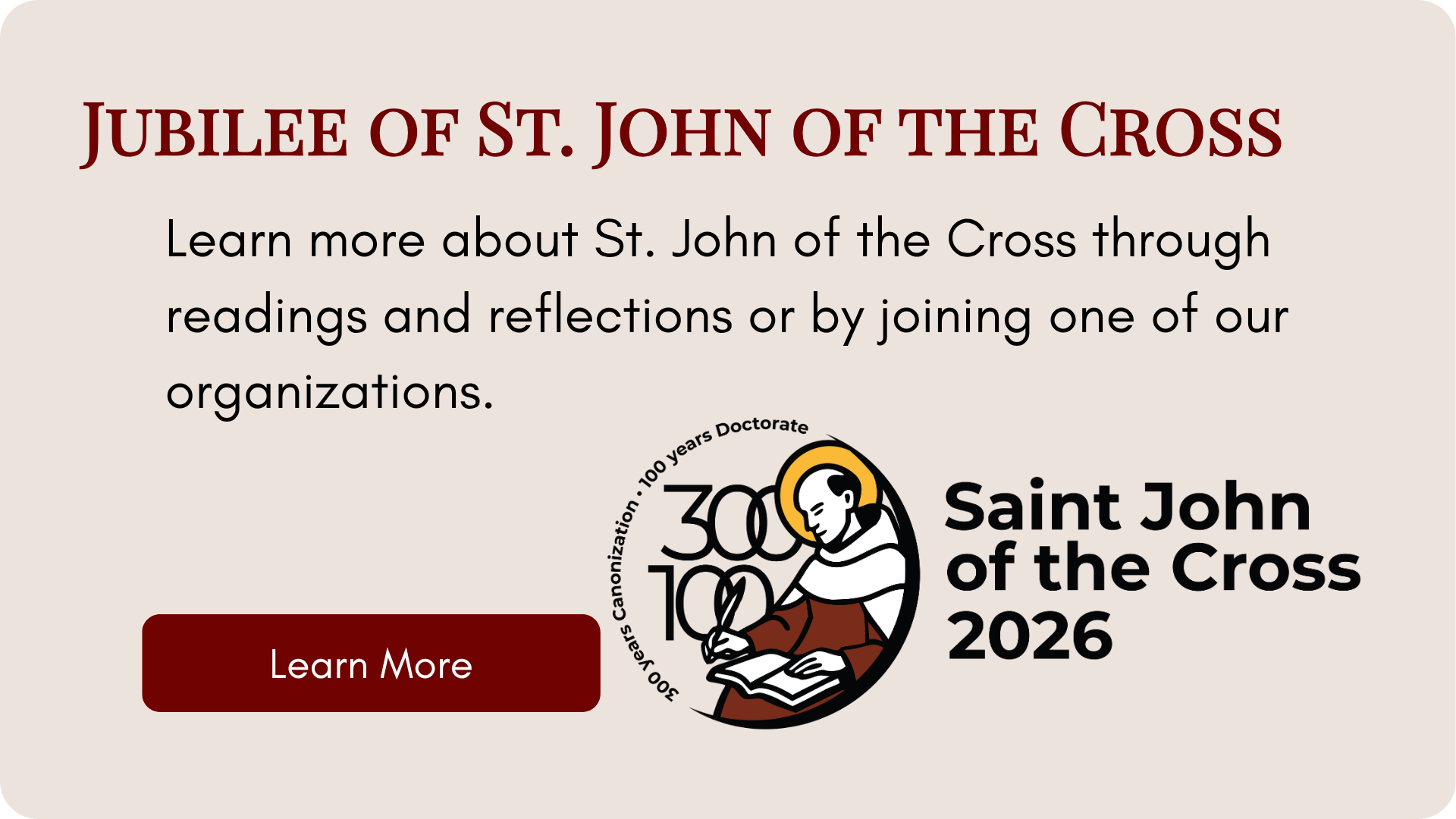 Learn more about St. John of the Cross through readings and reflections or by joining one of our organizations. 