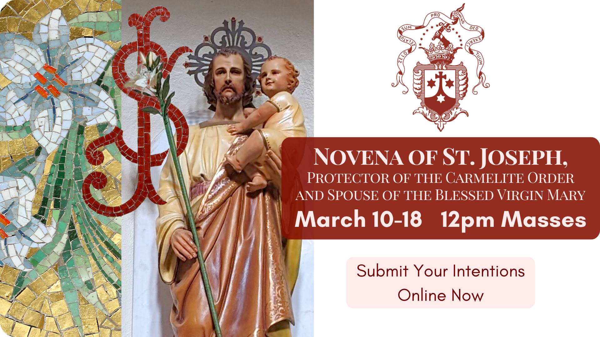 Novena of St. Joseph, Protector of the Carmelite Order and Spouse of the Blessed Virgin Mary: Submit Your Intentions by Clicking Here