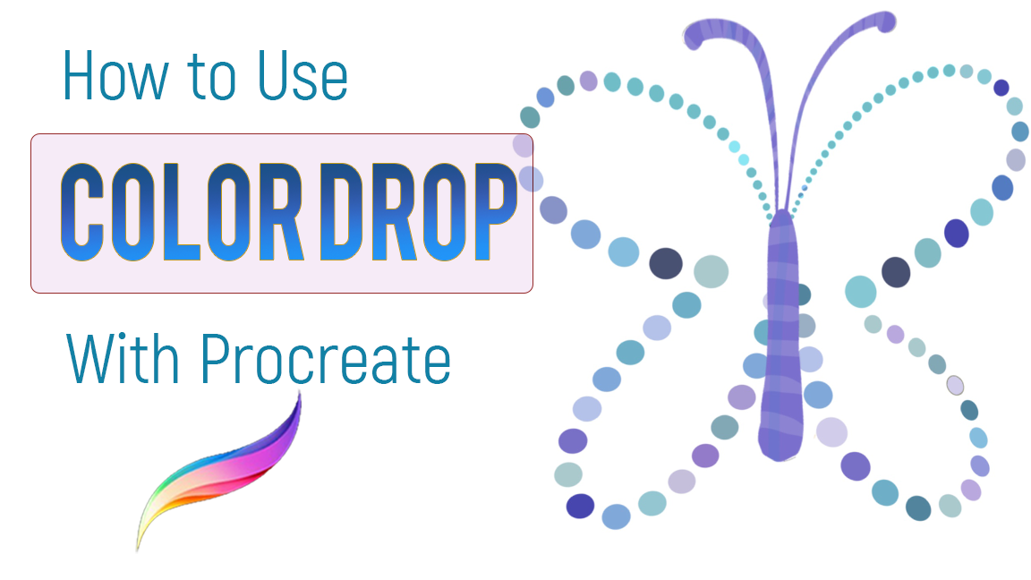 Learn Everything About Color Drop in Procreate — The DoodleWorks