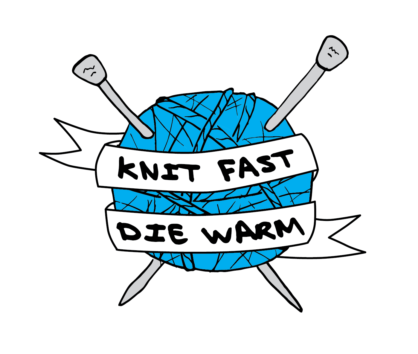 Knit Fast Die Warm