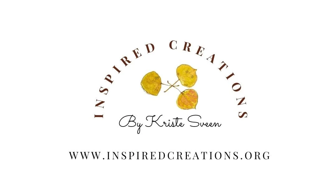 Inspired Creations by Kriste Sveen
