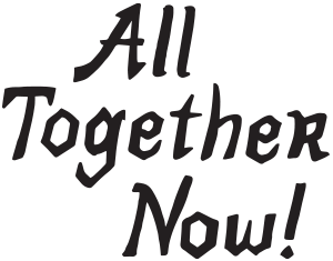 All Together Now