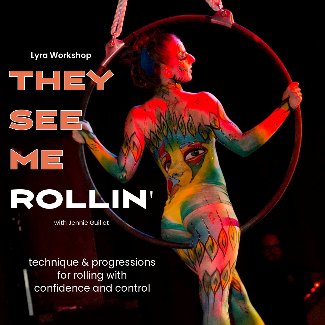 They See Me Rollin’ Lyra Workshop with Jennie Guillot
