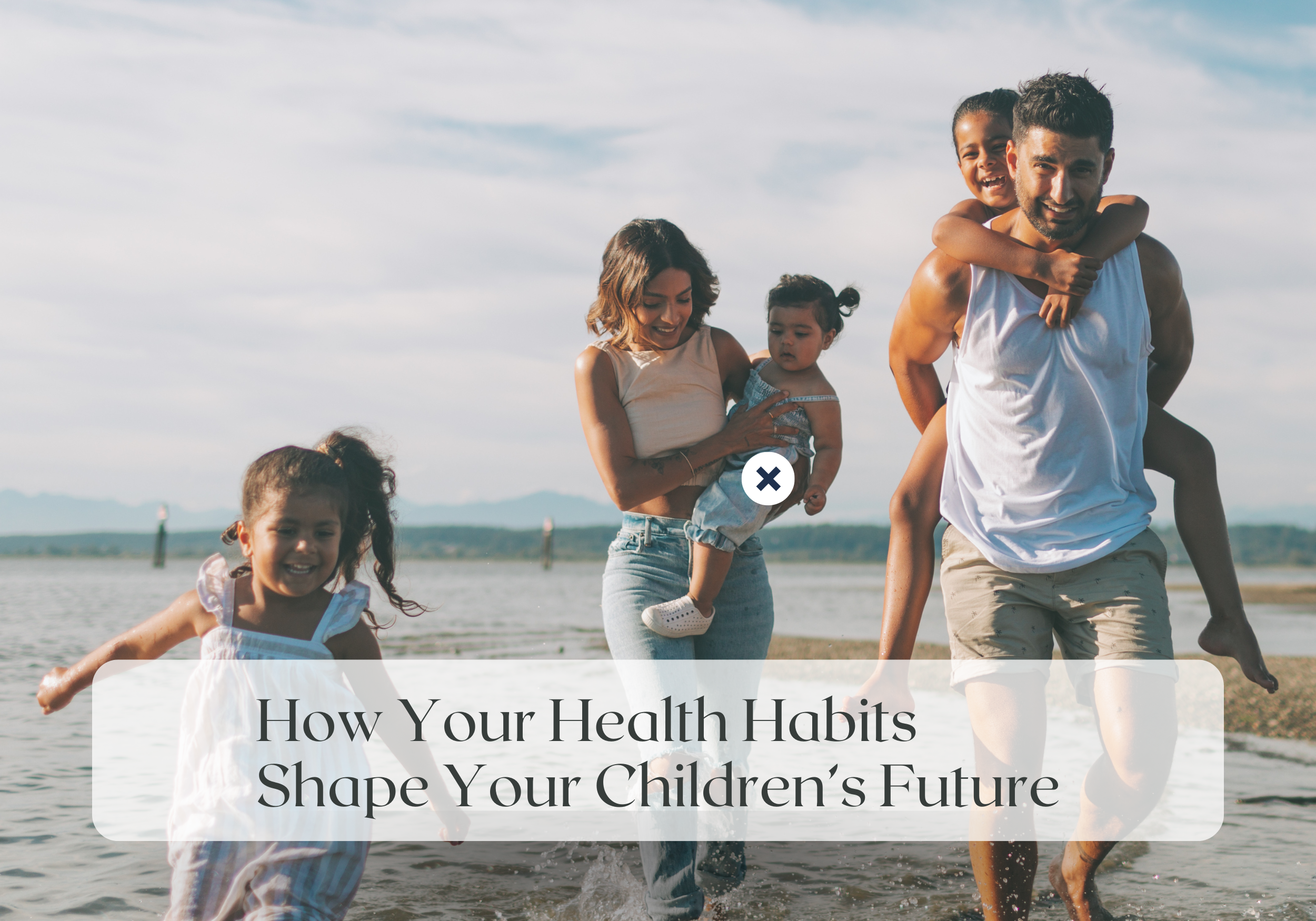Wellness Wednesday: How Your Health Habits Shape Your Children’s Future