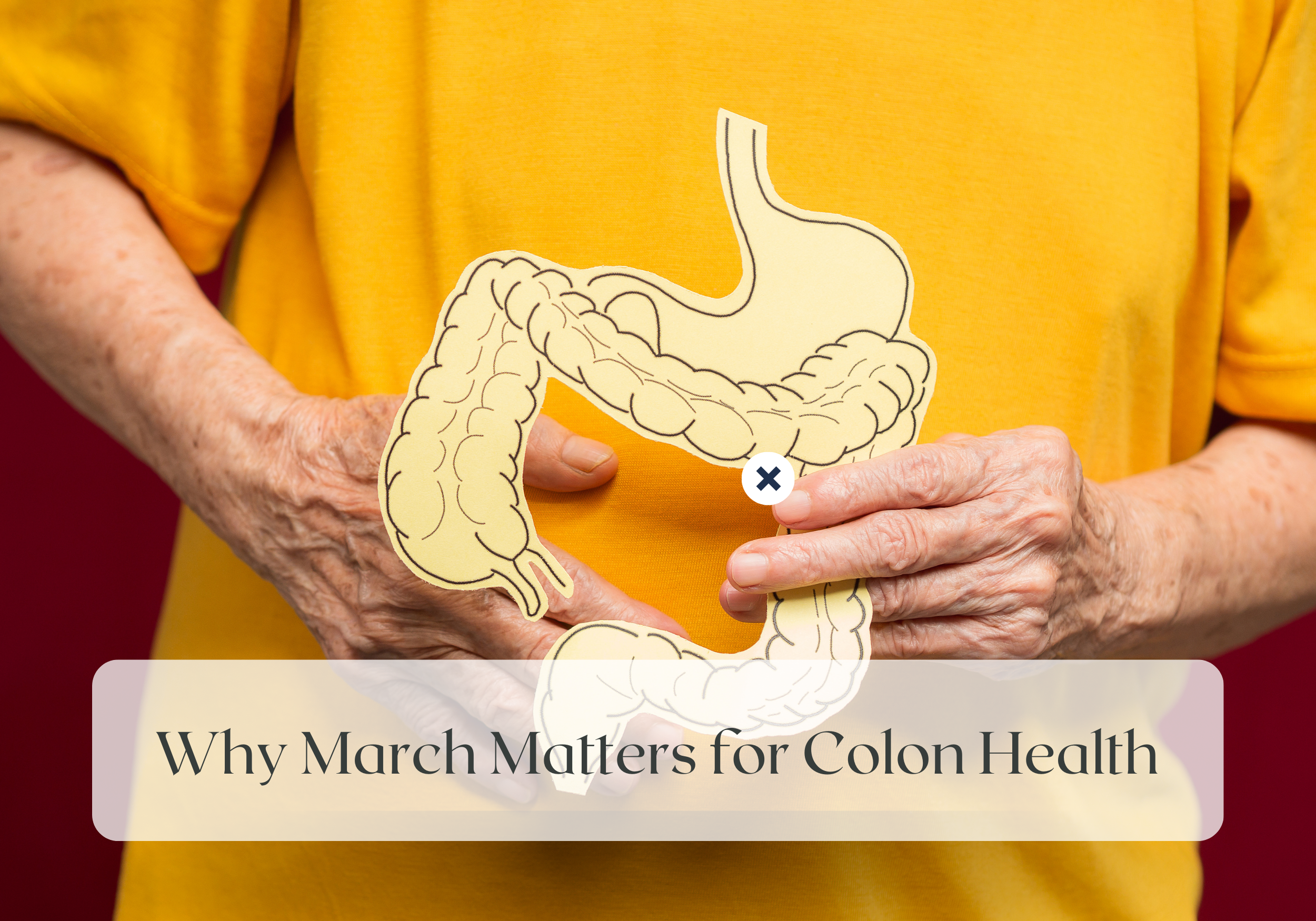 Wellness Wednesday: Why March Matters for Colon Health