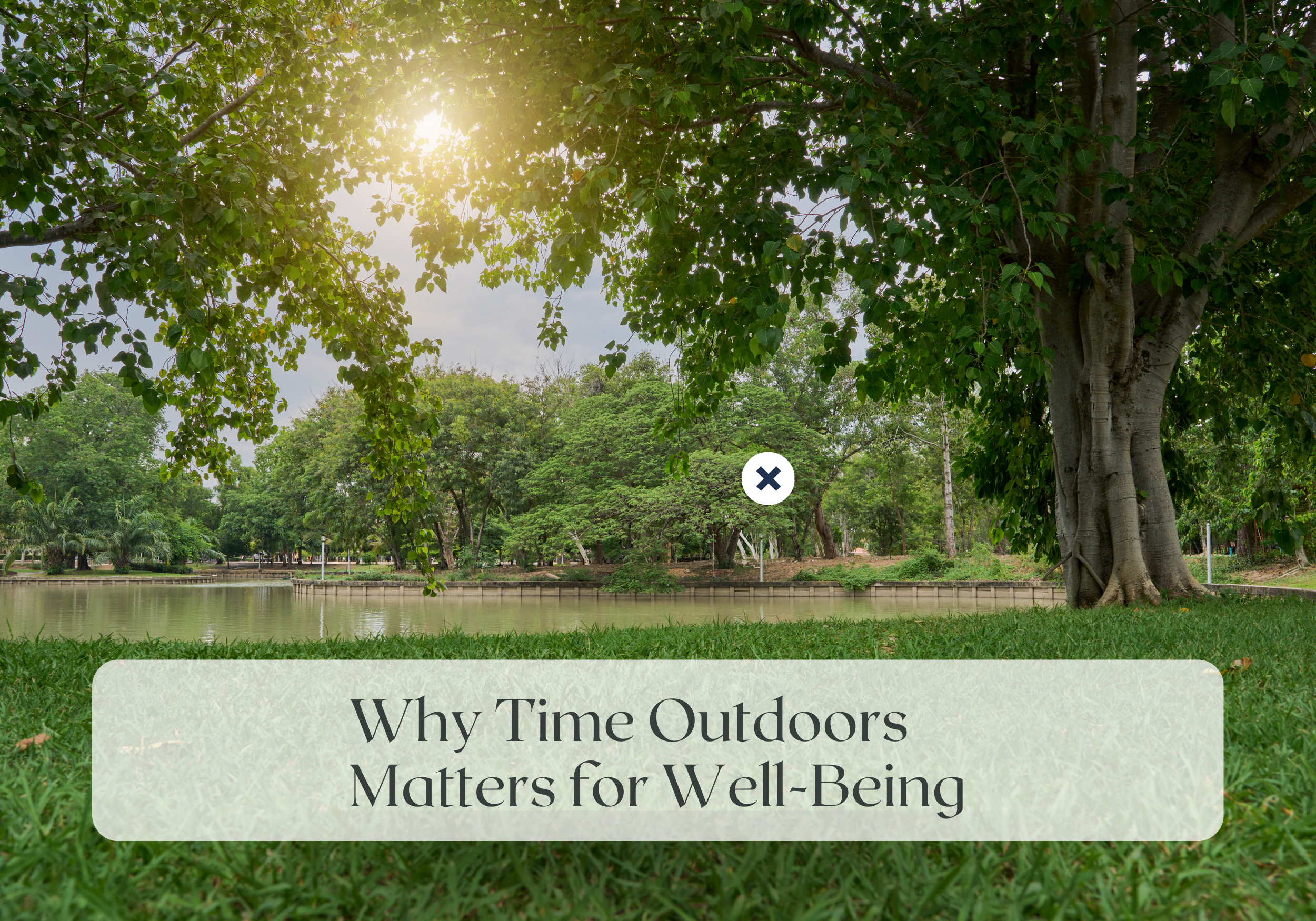 Wellness Wednesday: Why Time Outdoors Matters for Well-Being